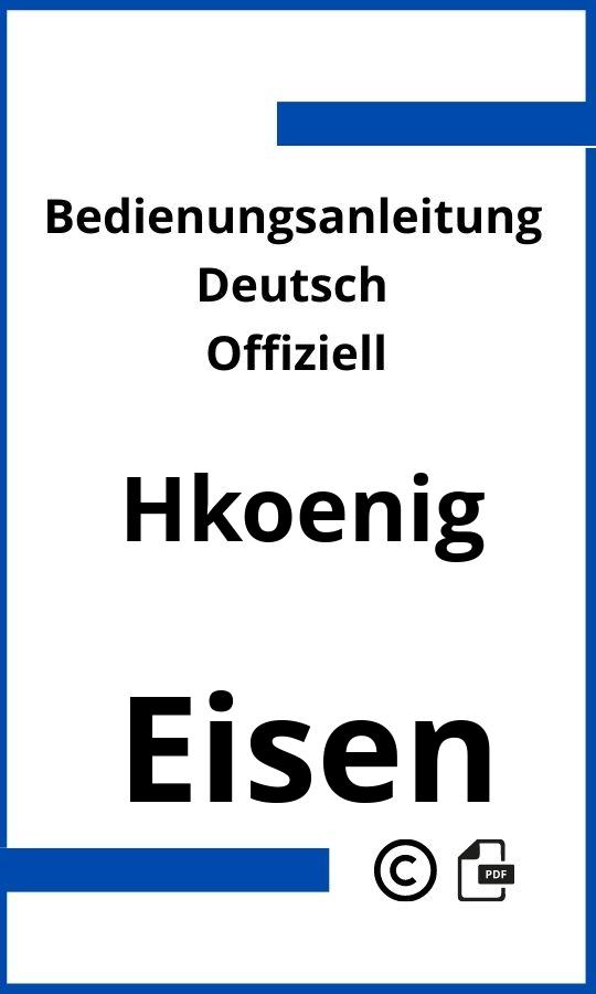 H.Koenig Eisen Bedienungsanleitung