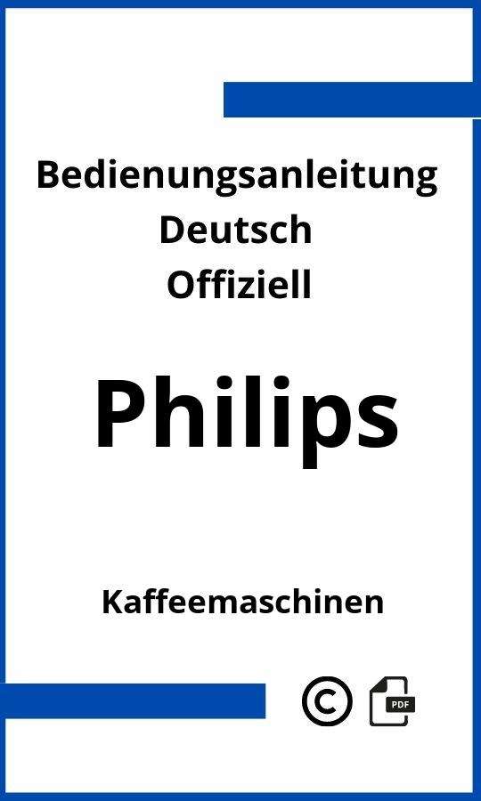 Philips Kaffeemaschine Bedienungsanleitung