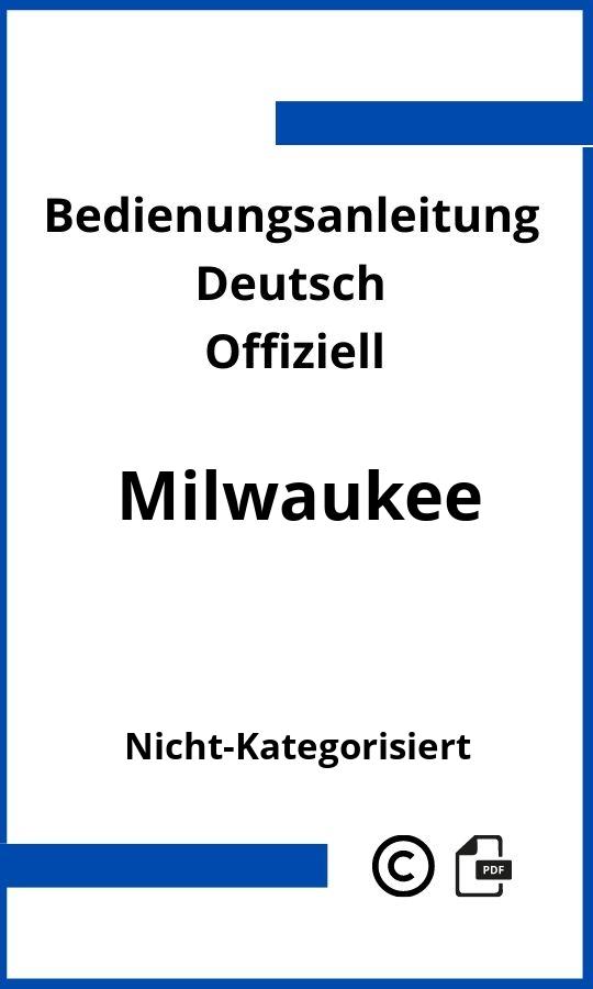 Milwaukee Nicht kategorisiert Bedienungsanleitung