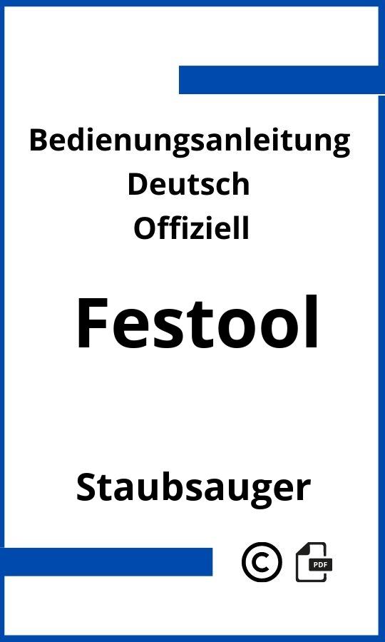 Festool Staubsauger Bedienungsanleitung